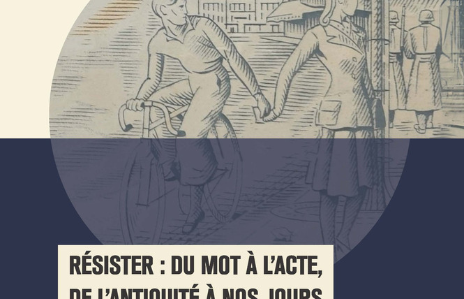 16e universités d'hiver : Résister. Du mot à l'acte de l'Antiquité à nos jours 1 - Saint-Mihiel